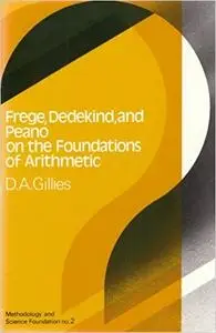 Frege, Dedekind, and Peano on the Foundation of Arithmetic