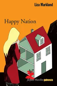 Happy Nation di Liza Marklund