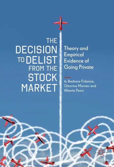 The Decision to Delist from the Stock Market: Theory and Empirical Evidence of Going Private