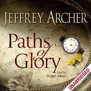 «Paths of Glory» by Jeffrey Archer