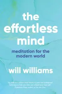 The Effortless Mind: Meditation for the Modern World, UK Edition