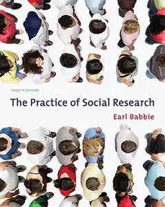 The Practice of Social Research, 12 edition (Repost)