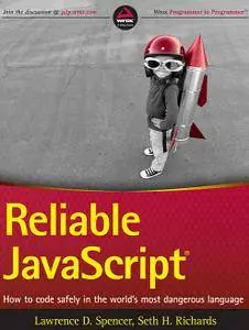 Reliable JavaScript: How to Code Safely in the World's Most Dangerous Language  (Repost)