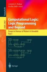 Computational Logic: Logic Programming and Beyond: Essays in Honour of Robert A. Kowalski, Part I 