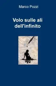 Volo sulle ali dell’infinito