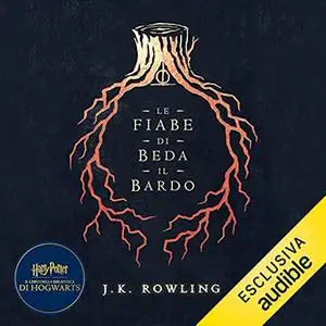 «Le fiabe di Beda il Bardo» by J.K. Rowling