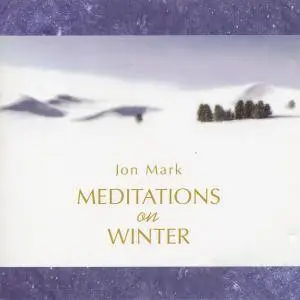 Jon Mark - Meditations On Winter (2004)