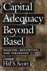 Capital Adequacy beyond Basel: Banking, Securities, and Insurance (repost)