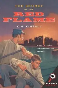 «The Secret of the Red Flame» by K.M. Kimball