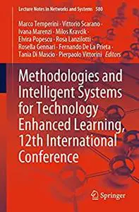 Methodologies and Intelligent Systems for Technology Enhanced Learning