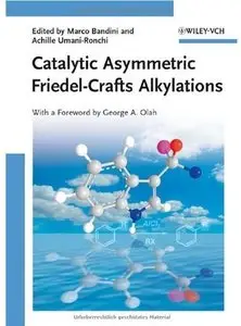 Catalytic Asymmetric Friedel-Crafts Alkylations