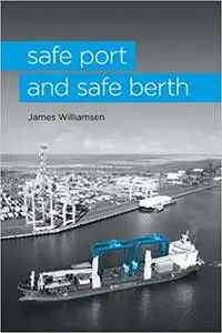 Safe Port and Safe Berth