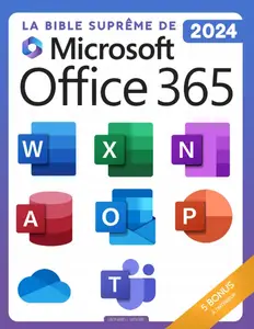 Leonard J. Ledger, "La bible suprême de Microsoft Office 365 : Parcours complet [8-en-1]"