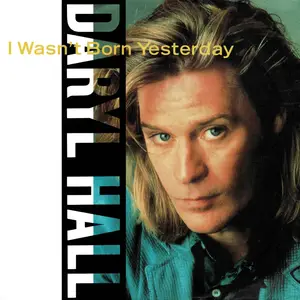 Daryl Hall - I Wasn't Born Yesterday (1986/2024) [Official Digital Download 24/192]