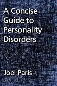 A Concise Guide to Personality Disorders