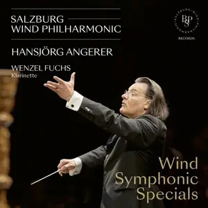 Salzburg Wind Philharmonic & Hansjörg Angerer - Wind Symphonic Specials (2024)