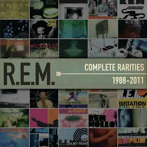 R.E.M. - Complete Rarities 1988-2011 (2016)