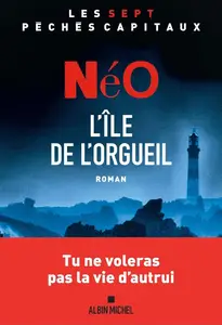 Néo, "Les sept péchés capitaux: L'île de l'orgueil"