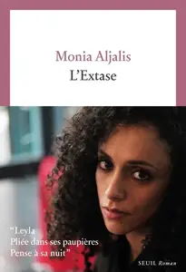 Monia Aljalis, "L'extase"