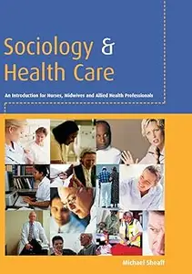 Sociology and Health Care