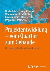 Projektentwicklung – vom Quartier zum Gebäude