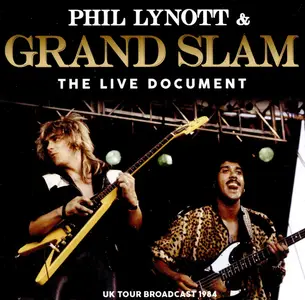 Phil Lynott & Grand Slam - The Live Document (2020)