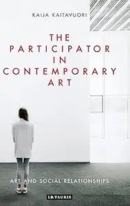 The Participator in Contemporary Art: Art and Social Relationships