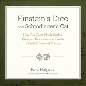 Einstein’s Dice and Schrödinger’s Cat [Audiobook]