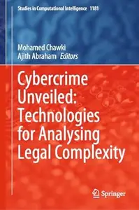 Cybercrime Unveiled: Technologies for Analysing Legal Complexity