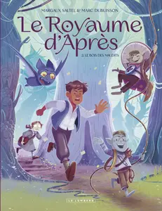Le Royaume D'Après - Tome 2 - Le Bois Des Maudits