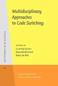 Multidisciplinary Approaches to Code Switching