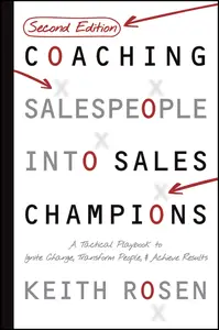 Coaching Salespeople Into Sales Champions, 2nd Edition