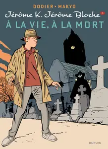 Jérôme K Jérôme Bloche - Tome 3 - À La Vie, à La Mort (Réédition Avec Nouvelle Colorisation)