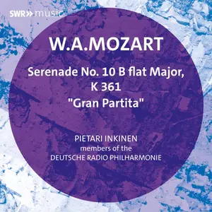 Pietari Inkinen - Serenade No. 10 "Gran Partita" K 361 (2025) [Official Digital Download]