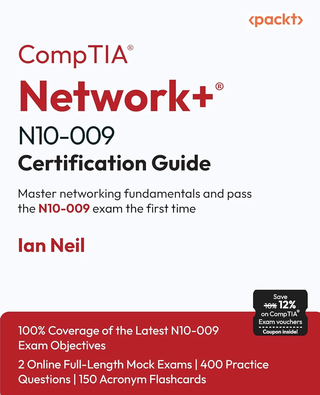 CompTIA® Network+® N10-009 Certification Guide