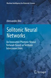 Solitonic Neural Networks: An Innovative Photonic Neural Network Based on Solitonic Interconnections