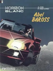 Horizon blanc - Tome 1 - Abel Baross