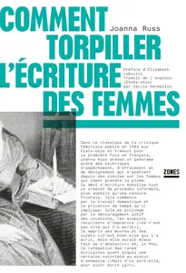 Comment torpiller l'écriture des femmes - Joanna Russ