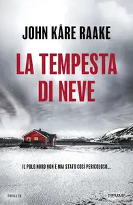 John Kare Raake - La tempesta di neve