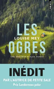 Louise Mey, "Une enquête d'Alex Dueso : Les Ogres"