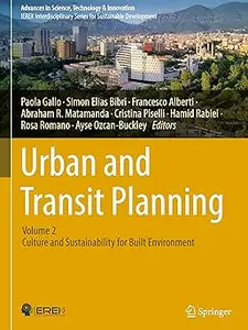 Urban and Transit Planning: Volume 2: Culture and Sustainability for Built Environment