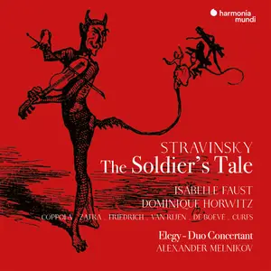 Isabelle Faust - Stravinsky- Histoire du soldat, Élégie, Duo concertant (2021) [Official Digital Download 24/96]