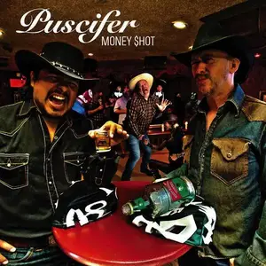 Puscifer - Money Shot (2015)
