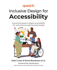 Inclusive Design for Accessibility: A practical guide to digital accessibility