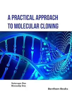 A Practical Approach to Molecular Cloning