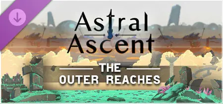 Astral Ascent The Outer Reaches (2025)