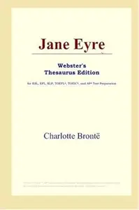 Jane Eyre (Webster's Thesaurus Edition)