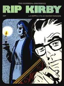 New Comics Now - Volume 54 - Rip Kirby - La Doppia Vita Di Mr Paragon