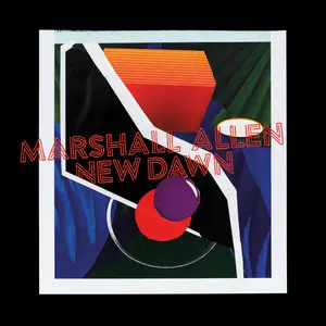 Marshall Allen - New Dawn (2025) [Official Digital Download]