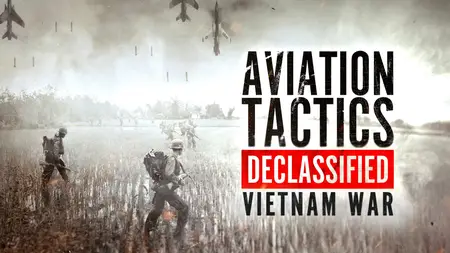 Aviation Tactics Declassified: Vietnam War (2025)